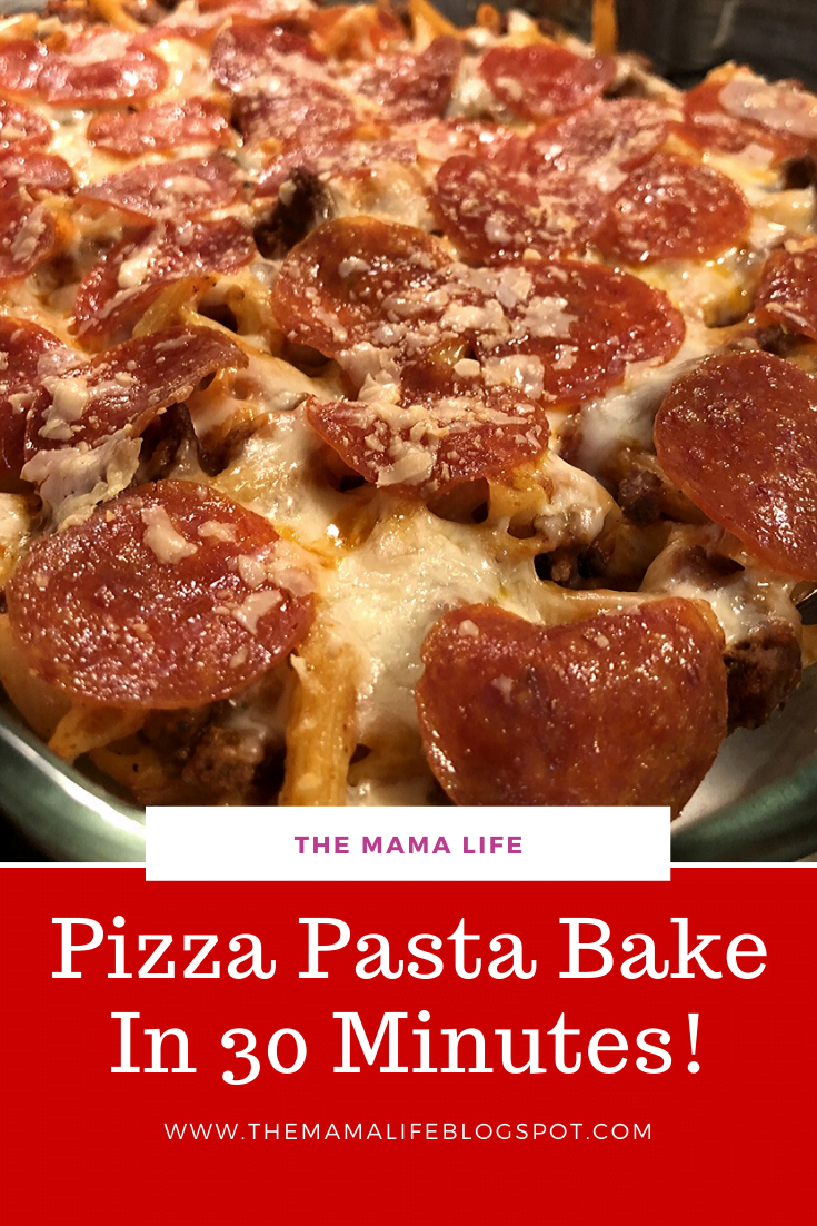 Pizza Pasta Bake – The Mama Life